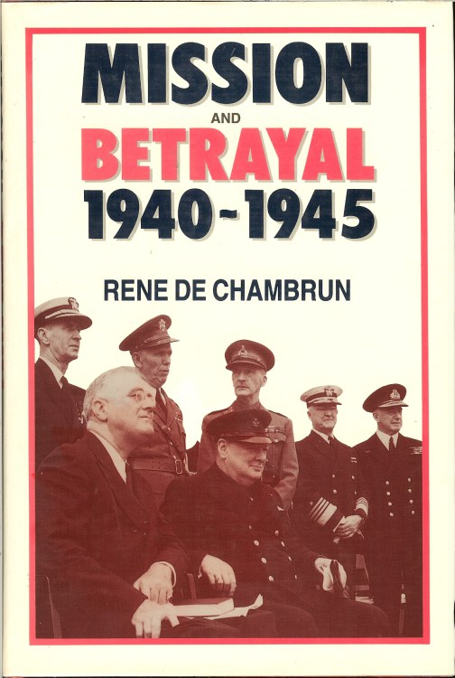 Image for MISSION AND BETRAYAL 1940-1945 : MY CRUSADE FOR ENGLAND