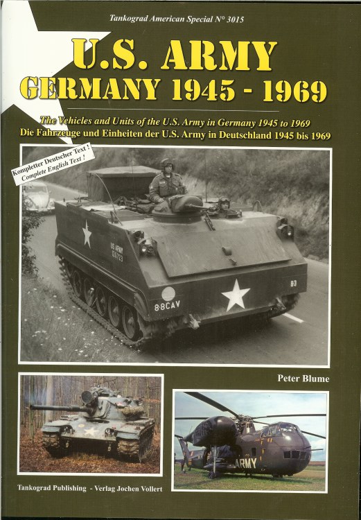 Image for US ARMY GERMANY 1945-1969: THE VEHICLES AND UNITS OF THE US ARMY IN GERMANY 1945 TO 1969
