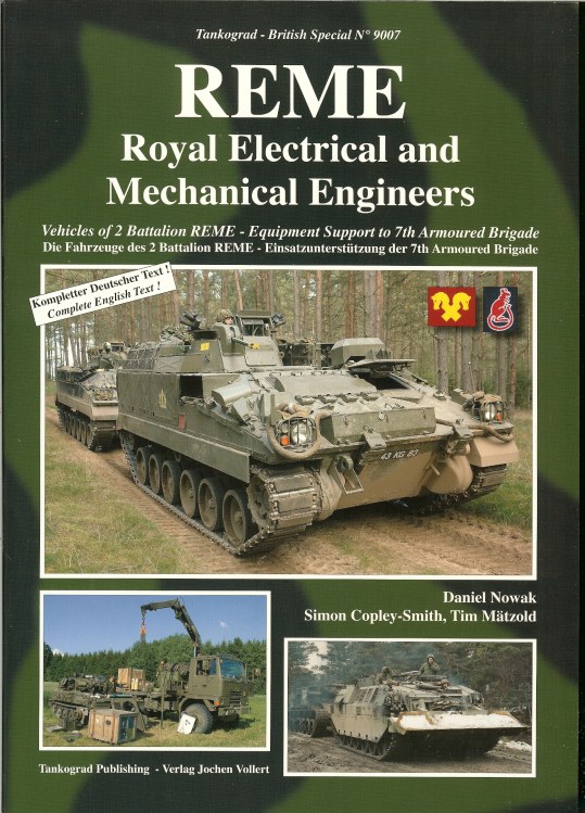 Image for REME: ROYAL ELECTRICAL AND MECHANICAL ENGINEERS: VEHICLES OF 2 BATTALION REME - EQUIPMENT SUPPORT TO 7TH ARMOURED BRIGADE