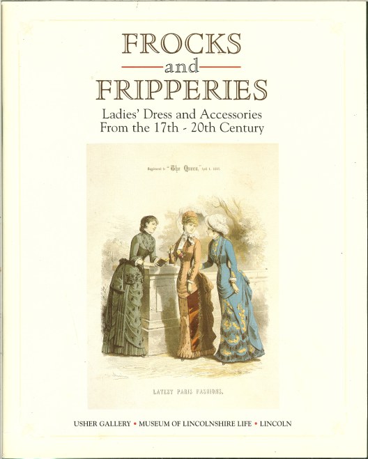 Image for FROCKS AND FRIPPERIES: LADIES' DRESS AND ACCESSORIES FROM THE 17TH - 20TH CENTURY