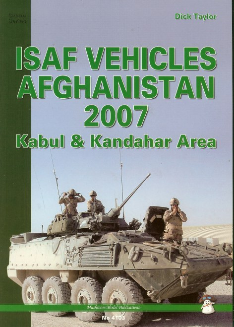 Image for ISAF VEHICLES AFGHANISTAN 2007: KABUL & KANDAHAR AREA