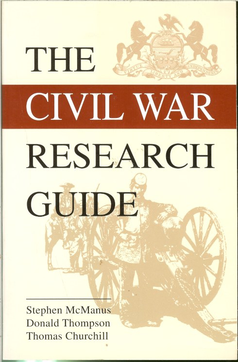 Image for THE CIVIL WAR RESEARCH GUIDE: A GUIDE FOR RESEARCHING YOUR CIVIL WAR ANCESTOR