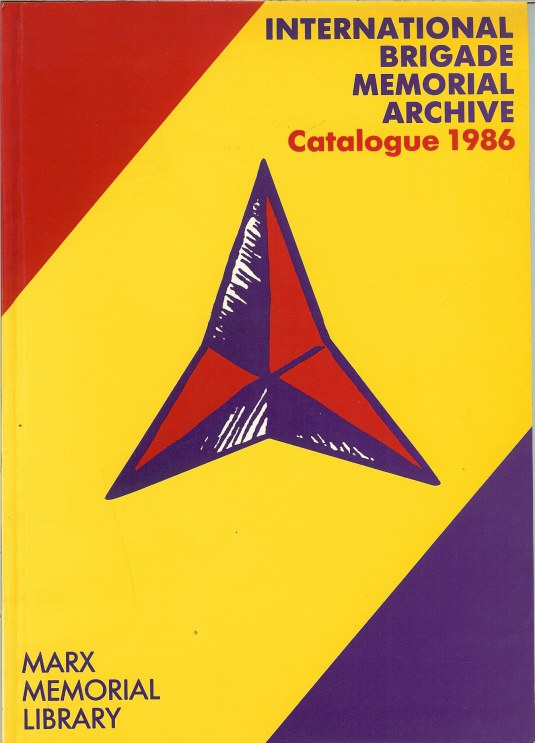 Image for INTERNATIONAL BRIGADE MEMORIAL ARCHIVE CATALOGUE 1986