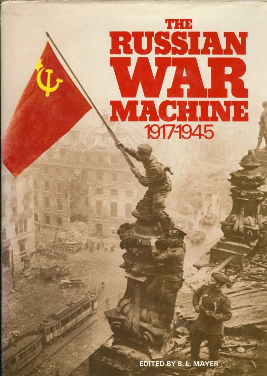 Image for THE RUSSIAN WAR MACHINE 1917-1945