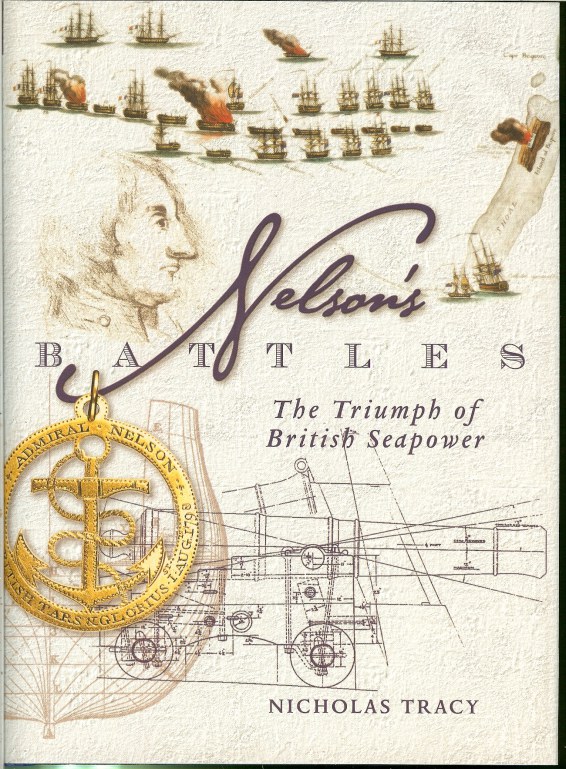 Image for NELSON'S BATTLES : THE TRIUMPH OF BRITISH SEAPOWER (REVISED EDITION)