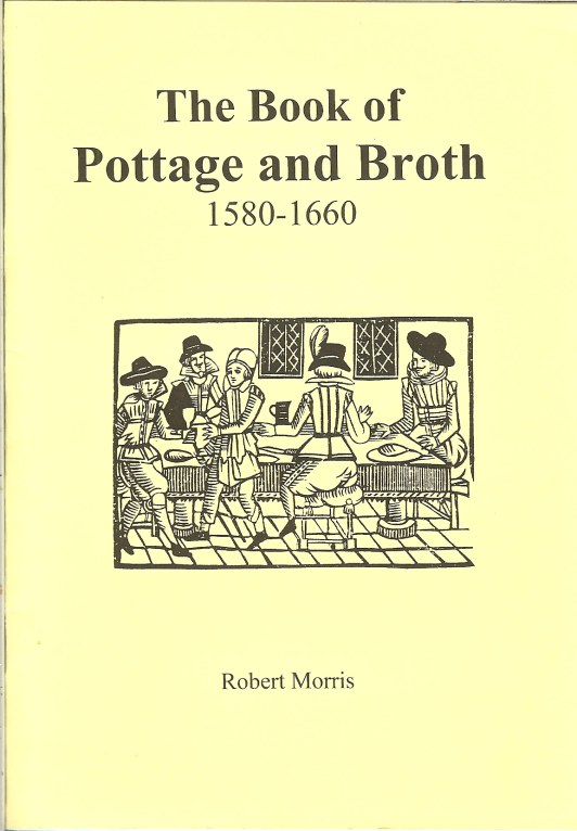Image for THE BOOK OF POTTAGE AND BROTH 1580-1660