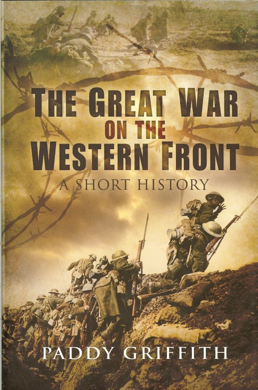 Image for THE GREAT WAR ON THE WESTERN FRONT: A SHORT HISTORY