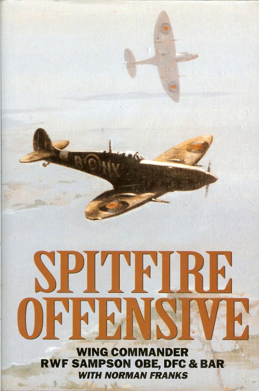 Image for SPITFIRE OFFENSIVE: A FIGHTER PILOT'S WAR MEMOIR