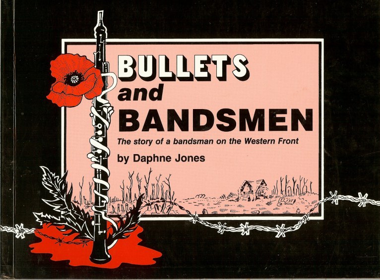 Image for BULLETS AND BANDSMEN: THE STORY OF A BANDSMAN ON THE WESTERN FRONT