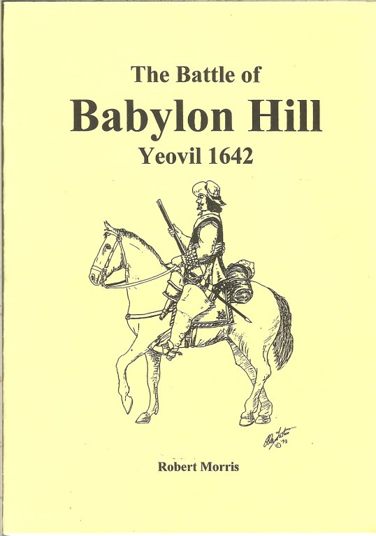 Image for THE BATTLE OF BABYLON HILL, YEOVIL 1642