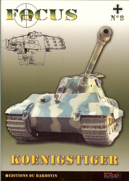 Image for FOCUS NO.8: KOENIGSTIGER (TIGER II AUSF B)