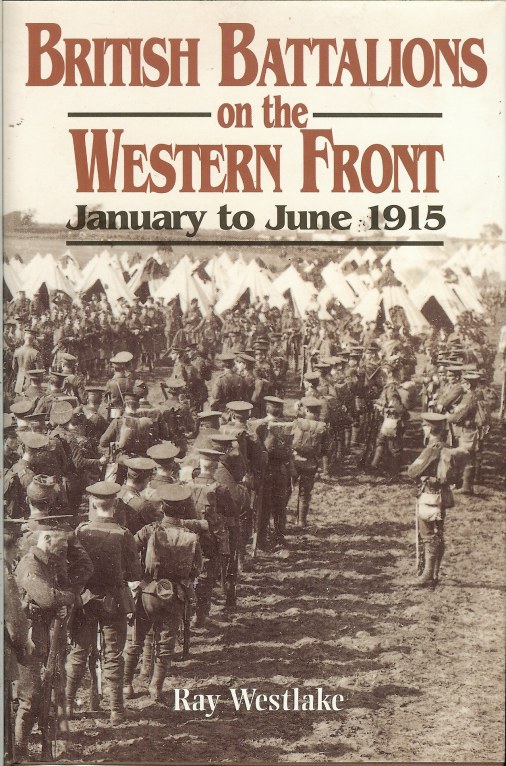 Image for BRITISH BATTALIONS ON THE WESTERN FRONT, JANUARY TO JUNE 1915