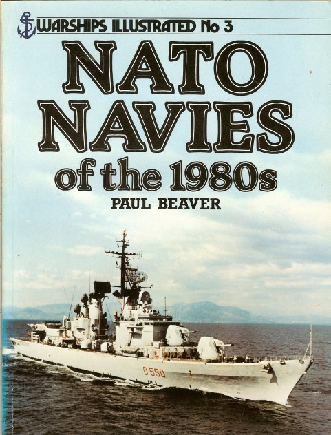 Image for WARSHIPS ILLUSTRATED NO.3: NATO NAVIES OF THE 1980S