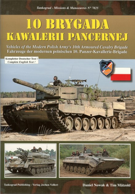 Image for 10 BRYGADA KAWALERII PANCERNEJ : VEHICLES OF THE MODERN POLISH ARMY'S 10TH ARMOURED CAVALRY BRIGADE