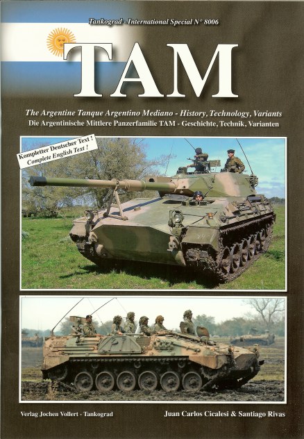 Image for TAM: THE ARGENTINE TANQUE ARGENTINO MEDIANO: HISTORY, TECHNOLOGY, VARIANTS