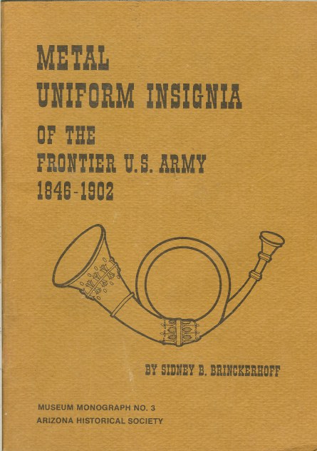 Image for METAL UNIFORM INSIGNIA OF THE FRONTIER U.S. ARMY 1846-1902