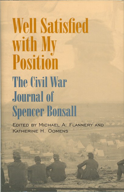 Image for WELL SATISFIED WITH MY POSITION : THE CIVIL WAR JOURNAL OF SPENCER BONSALL