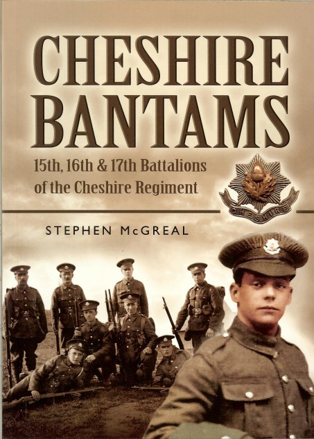 Image for CHESHIRE BANTAMS: 15TH, 16TH, AND 17TH BATTALIONS OF THE CHESHIRE REGIMENT
