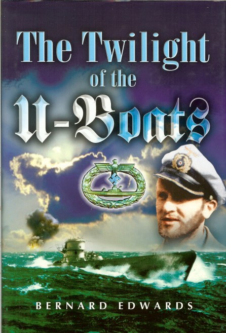 Image for THE TWILIGHT OF THE U-BOATS