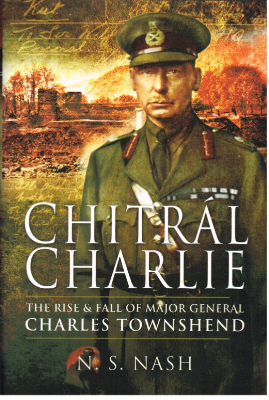 Image for CHITRAL CHARLIE: THE LIFE AND TIMES OF A VICTORIAN SOLDIER
