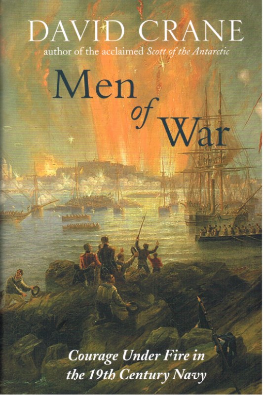 Image for MEN OF WAR : COURAGE UNDER FIRE IN THE 19TH CENTURY NAVY