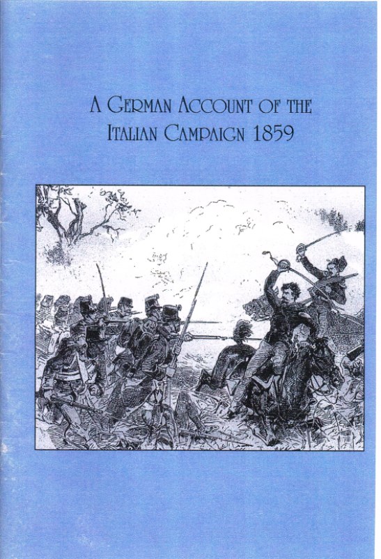 Image for A GERMAN ACCOUNT OF THE ITALIAN CAMPAIGN 1859