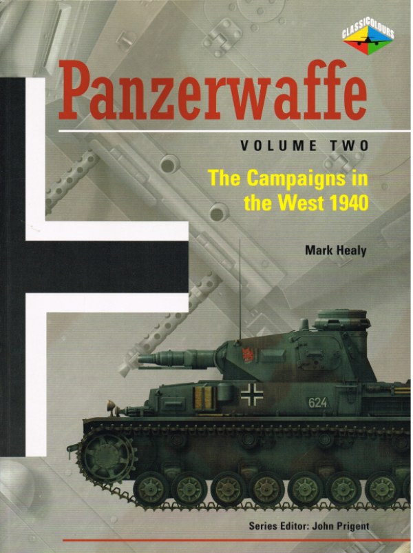 Image for PANZERWAFFE VOLUME TWO: THE CAMPAIGNS IN THE WEST 1940