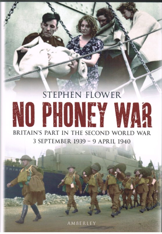 Image for NO PHONEY WAR: BRITAIN'S PART IN THE SECOND WORLD WAR, 3 SEPTEMBER 1939 - 9 APRIL 1940