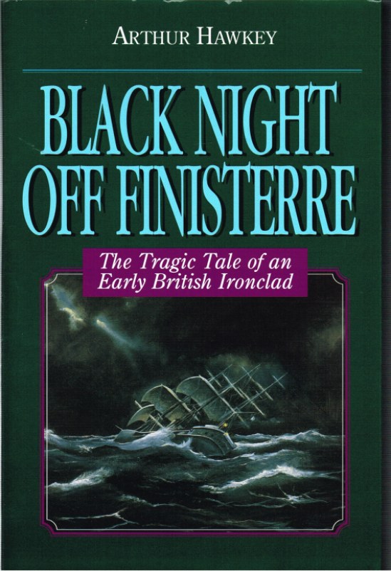 Image for BLACK NIGHT OFF FINISTERRE: THE TRAGIC TALE OF AN EARLY BRITISH IRONCLAD