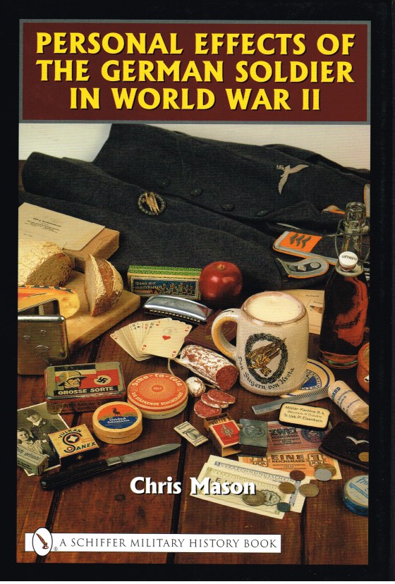 Image for PERSONAL EFFECTS OF THE GERMAN SOLDIER IN WORLD WAR II