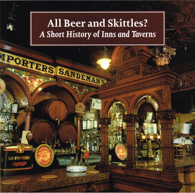 Image for ALL BEER AND SKITTLES? A SHORT HISTORY OF INNS AND TAVERNS