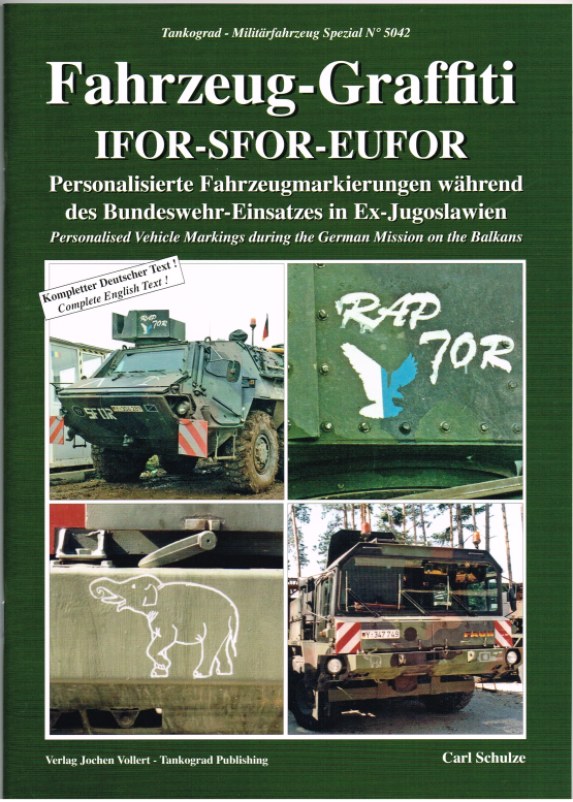 Image for FAHRZEUG-GRAFFITI IFOR-SFOR-EUFOR: PERSONALISED VEHICLE MARKINGS DURING THE GERMAN MISSION ON THE BALKANS