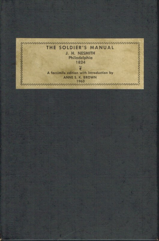 Image for THE SOLDIERS MANUAL FOR CAVALRY, ARTILLERY, LIGHT INFANTRY, AND INFANTRY (1824)