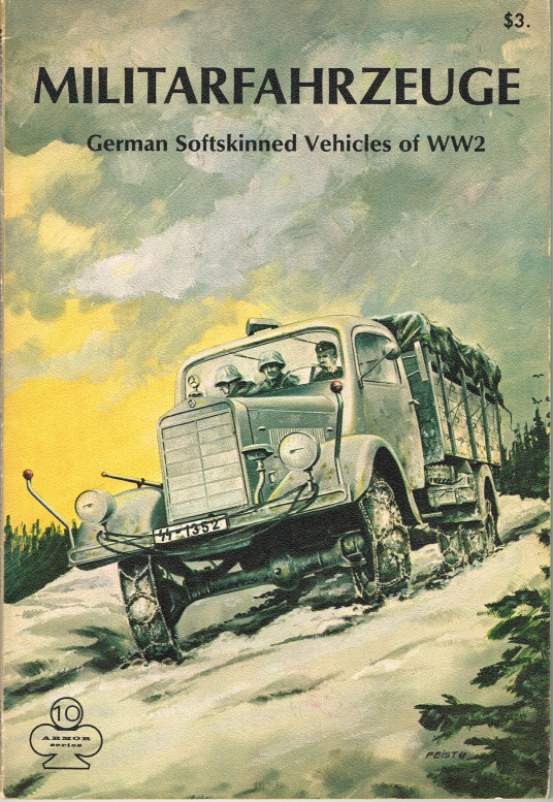 Image for MILITARFAHRZEUGE: GERMAN SOFTSKINNED VEHICLES OF WW2