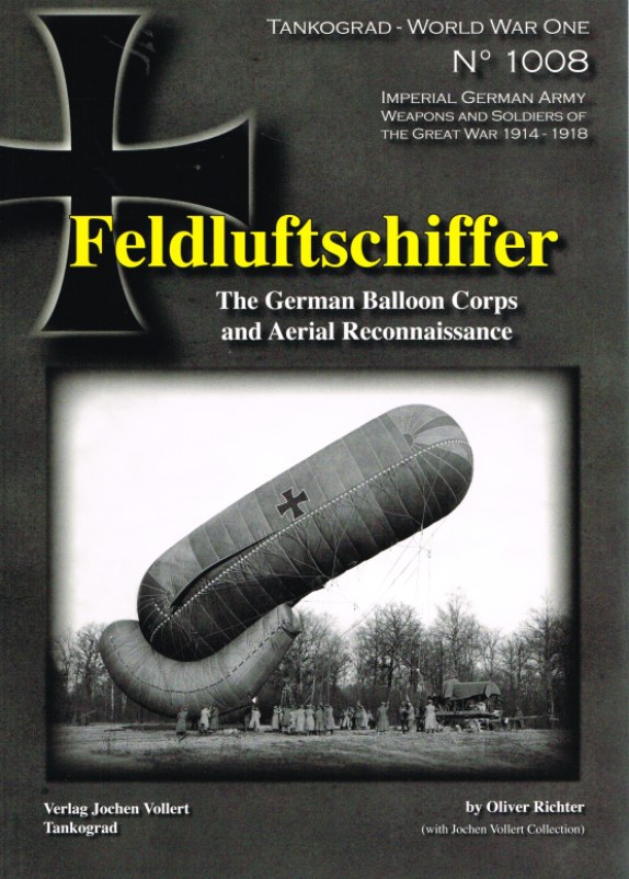 Image for FELDLUFTSCHIFFER: THE GERMAN BALLOON CORPS AND AERIAL RECONNAISSANCE