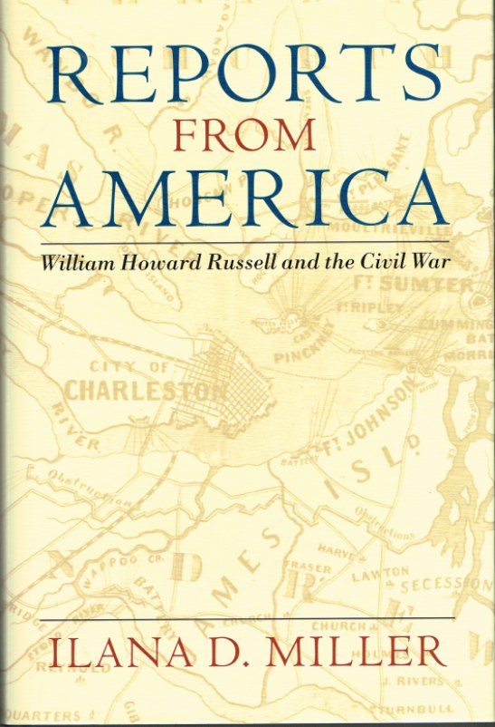Image for REPORTS FROM AMERICA: WILLIAM HOWARD RUSSELL AND THE CIVIL WAR
