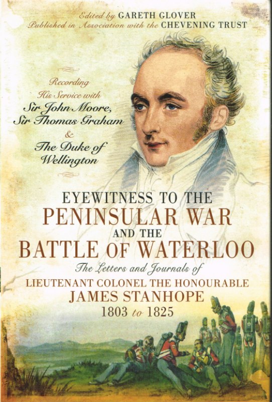 Image for EYEWITNESS TO THE PENINSULAR WAR AND THE BATTLE OF WATERLOO
