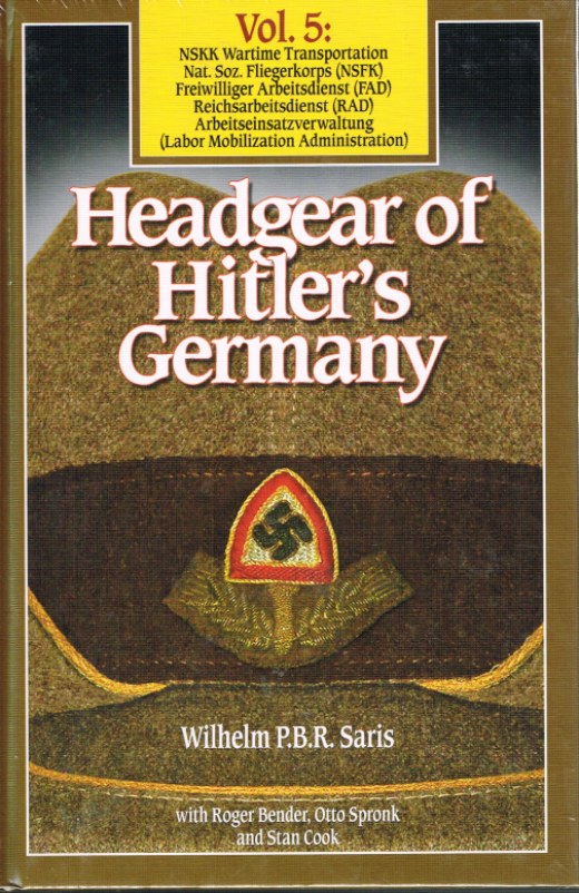 Image for HEADGEAR OF HITLER'S GERMANY : VOLUME 5