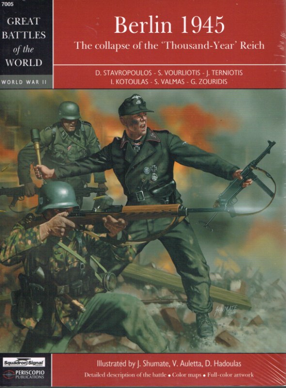 Image for GREAT BATTLES OF THE WORLD: BERLIN 1945 THE COLLAPSE OF THE 'THOUSAND-YEAR' REICH