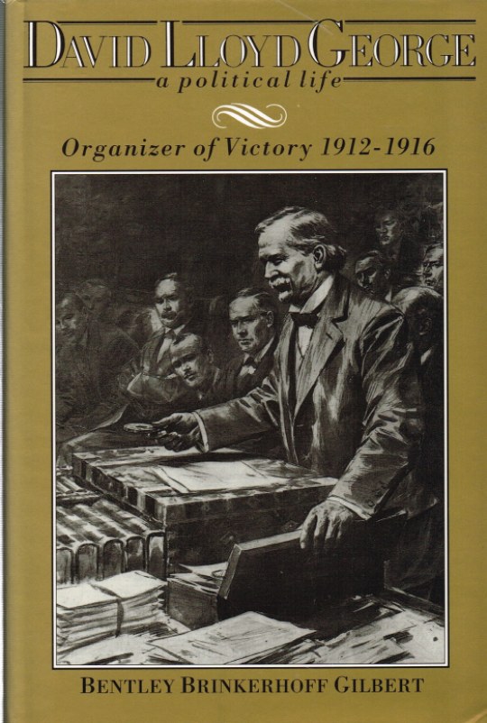 Image for DAVID LLOYD GEORGE A POLITICAL LIFE: ORGANIZER OF VICTORY 1912-1916