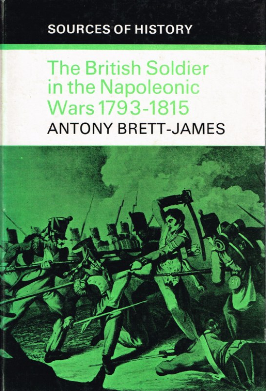 Image for THE BRITISH SOLDIER IN THE NAPOLEONIC WARS 1793-1815