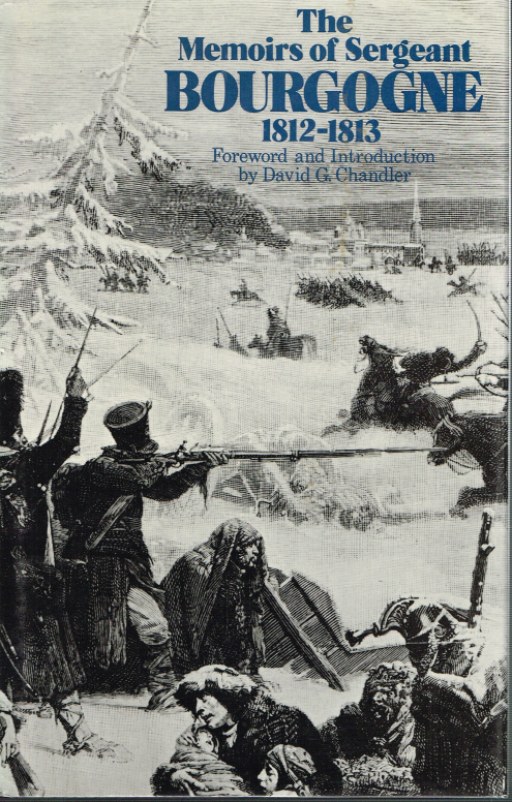 Image for THE MEMOIRS OF SERGEANT BOURGOGNE 1812-1813