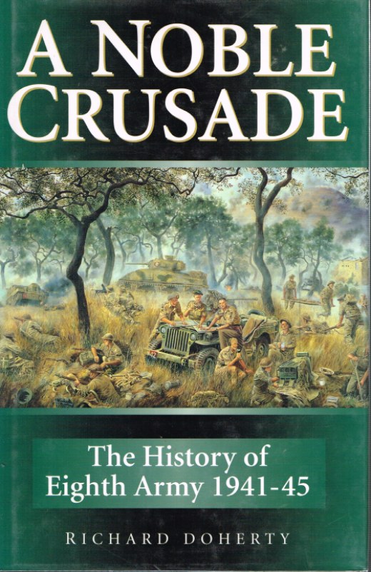 Image for A NOBLE CRUSADE: THE HISTORY OF EIGHTH ARMY 1941-45