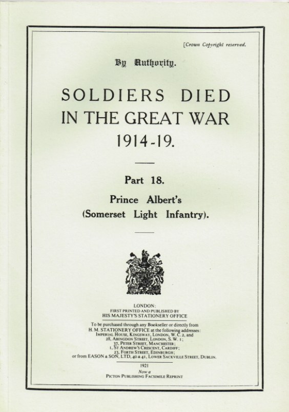 Image for SOLDIERS DIED IN THE GREAT WAR 1914-19: PART 18. PRINCE ALBERT'S (SOMERSET LIGHT INFANTRY)