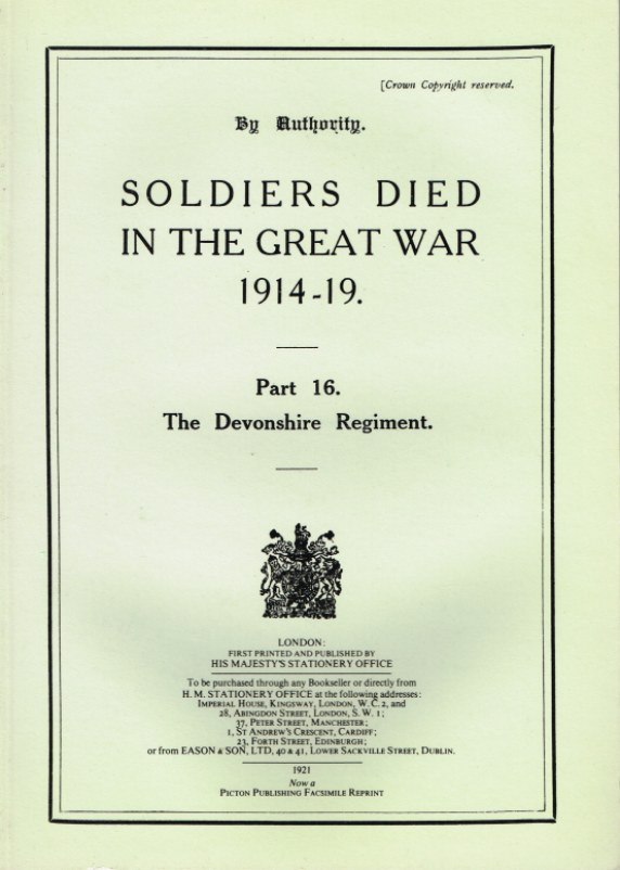 Image for SOLDIERS DIED IN THE GREAT WAR 1914-19: PART 16. THE DEVONSHIRE REGIMENT