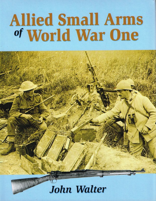Image for ALLIED SMALL ARMS OF WORLD WAR ONE