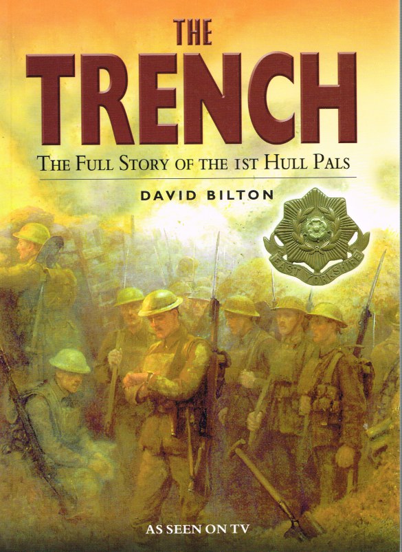 Image for THE TRENCH: THE FULL STORY OF THE 1ST HULL PALS
