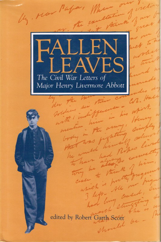 Image for FALLEN LEAVES: THE CIVIL WAR LETTERS OF MAJOR HENRY LIVERMORE ABBOTT