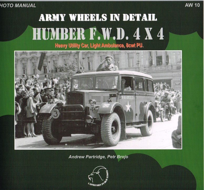 Image for ARMY WHEELS IN DETAIL: HUMBER FWD 4X4: HEAVY UTILITY CAR, LIGHT AMBULANCE, 8CWT PU