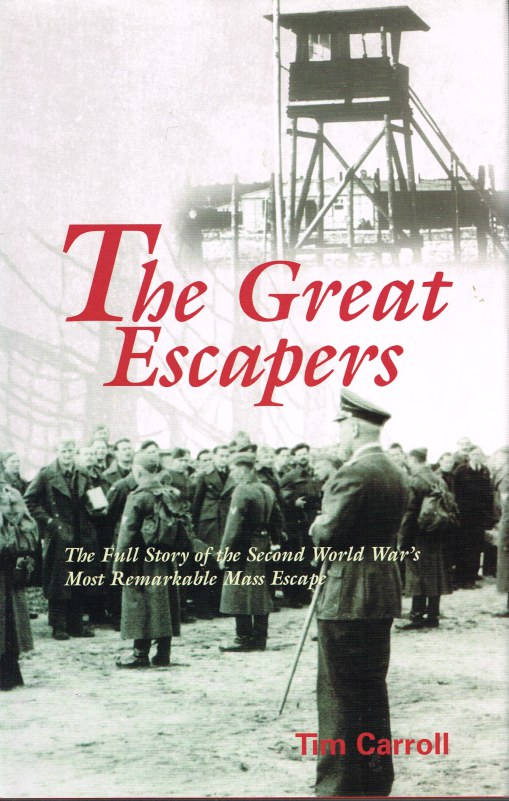Image for THE GREAT ESCAPERS: THE FULL STORY OF THE SECOND WORLD WAR'S MOST REMARKABLE MASS ESCAPE